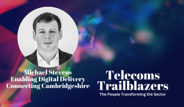 Telecoms Trailblazers: A day in the life of Michael Stevens